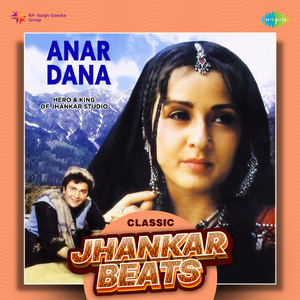 Anar Dana - Classic Jhankar Beats