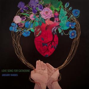 Love Song for Catherine