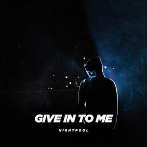 Give in to me (Slowed + Reverb)