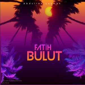 Fatih bulut içmeden oy oy