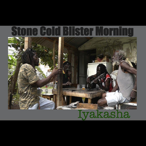 Stone Cold Blister Morning