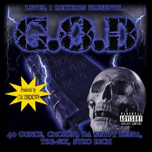 G.O.D (feat. 40 Ounce, Chozen666, Da Krypt Keepa, Tre-Six & Syko Rich)