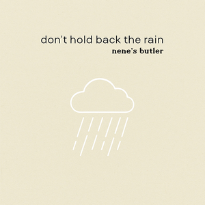 Don't Hold Back the Rain