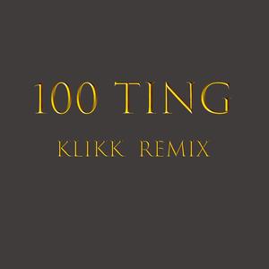 100 Ting (remix)