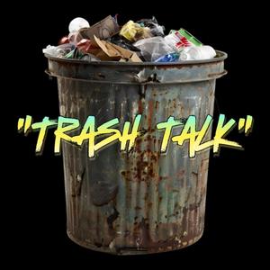 Trash Talk