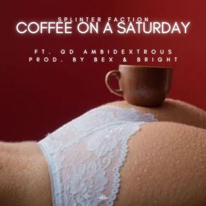 Coffee On A Saturday