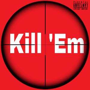 Kill Em