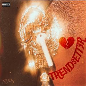 TRENDSETT3R