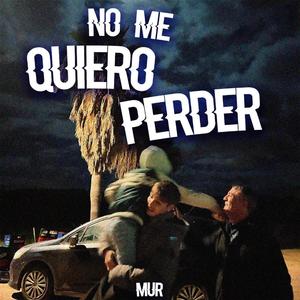 No me quiero perder