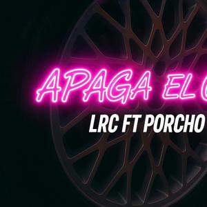 APAGA EL CEL (feat. Porcho)