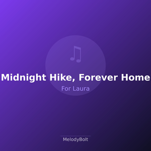 Midnight Hike, Forever Home (Version 2)