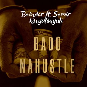 Bado Nahustle