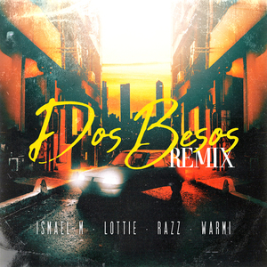 Dos Besos (Remix)