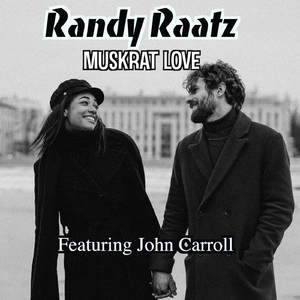 Muskrat Love (feat. John Carroll)