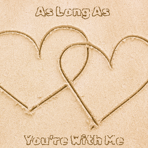 As Long as You're With Me (Instrumental)