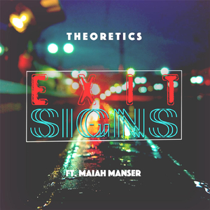 Exit Signs (feat. Maiah Manser)