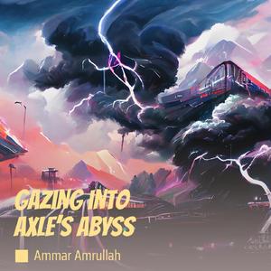 Gazing into Axle’s Abyss