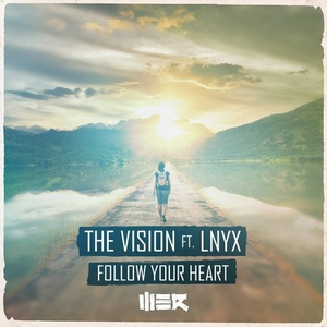 Follow Your Heart (Original Mix)