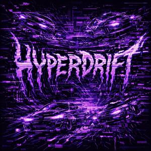 HYPERDRIFT (feat. GLYTCH€Ø)