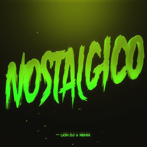 Nostalgico (Remix)