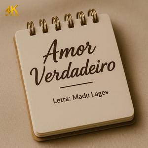 Amor Verdadeiro (Madu Lage)