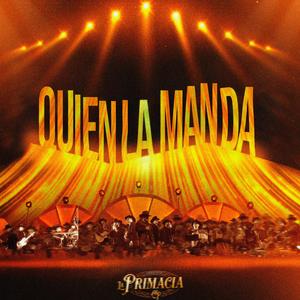 quien la manda