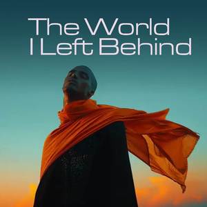 The World I Left Behind