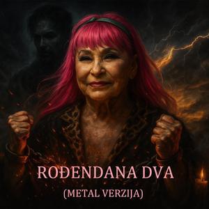 Rodjendana Dva (Metal)