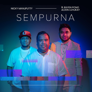 Sempurna (feat. Rayen Pono & Alden Luhukay)