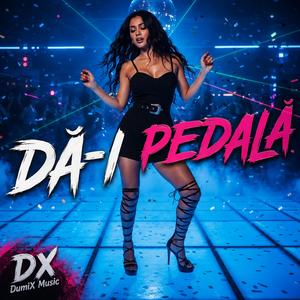 Dă-i Pedală
