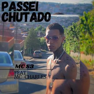 PASSEI CHUTADO (feat. MC CHARLES)