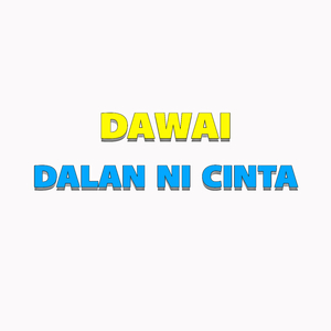 Dalan Ni Cinta