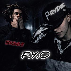 F.Y.O (feat. Pryde)