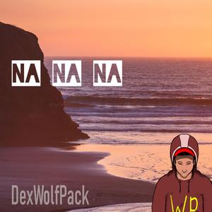 Na Na Na