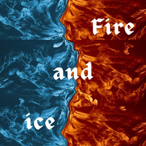 Fire and Ice