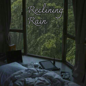 Reclining Rain