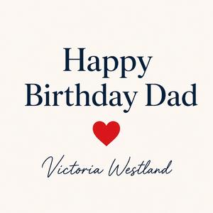 Happy Birthday Dad
