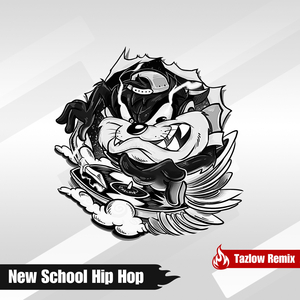 New-School Hip Hop (Remix By Tazlow)