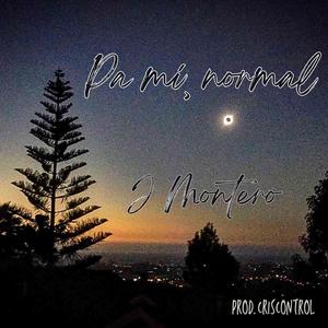 pa mí, normal