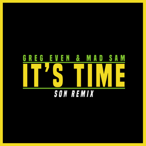 It's Time (Son Remix)