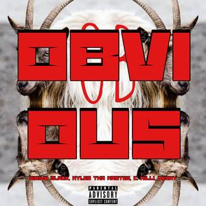 OBViOUS (feat. Myles Tha Master, C. Milli & DeZay)