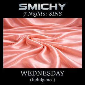 SINS, Wednesday (Indulgence)