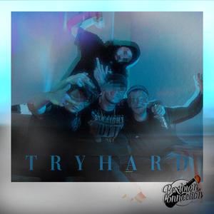Tryhard (feat. Somwonlikeu & Lenning)