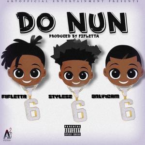 Do Nun (feat. Stylesz & Only1Cam)