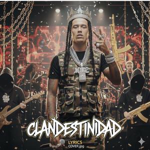 CLANDESTINIDAD (LYRICAL)