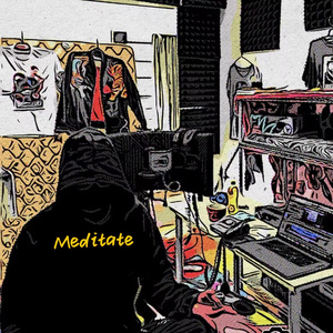 Meditate（Prod by Groovyroom)