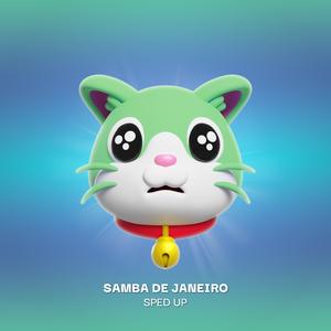 SAMBA DE JANEIRO (SPED UP)
