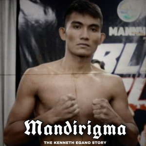 Mandirigma (The Kenneth Egano Story)