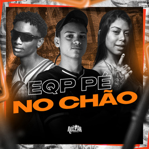 EQP Pé No Chão
