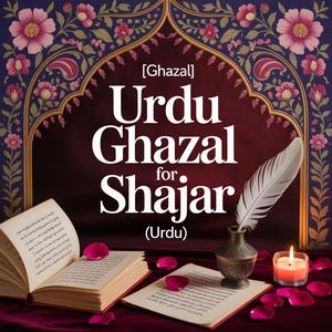 Shajar Birthday Song (Ghazal)